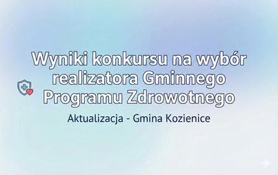 Zdjęcie do Informacja o braku rozstrzygnięcia konkursu na stanowisko dyrektora SPZOZ &bdquo;Przychodnie Kozienickie&rdquo;