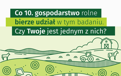 Zdjęcie do Badanie &bdquo;Zintegrowane statystyki dotyczące gospodarstw rolnych&rdquo;
