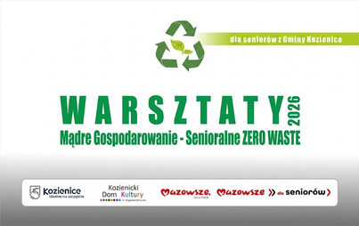 Zdjęcie do 2026.09.11-13 &ndash; Warsztaty &bdquo;Mądre Gospodarowanie &ndash; Senioralne Zero Waste&rdquo;