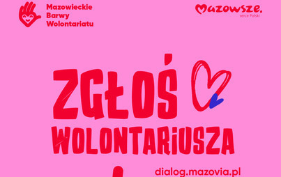 Zdjęcie do Zgłoś Wolontariusza  w konkursie &bdquo;Mazowieckie Barwy Wolontariatu&rdquo;