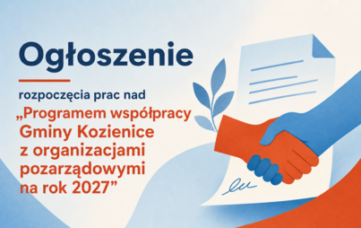 Zdjęcie do Ogłoszenie rozpoczęcia prac  nad &bdquo;Programem wsp&oacute;łpracy Gminy Kozienice z organizacjami pozarządowymi na rok 2027&rdquo;