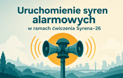 Zdjęcie do Uruchomienie syren alarmowych w ramach ćwiczenia Syrena-26