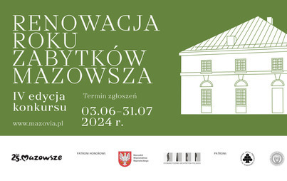 Zdjęcie do IV edycja konkursu Renowacja Roku Zabytk&oacute;w Mazowsza