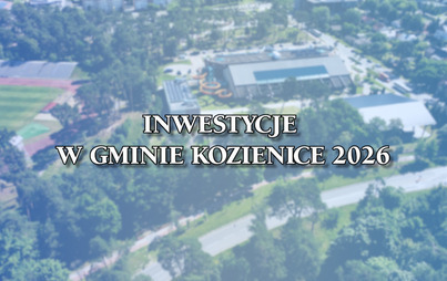 Zdjęcie do Inwestycje w Gminie Kozienice